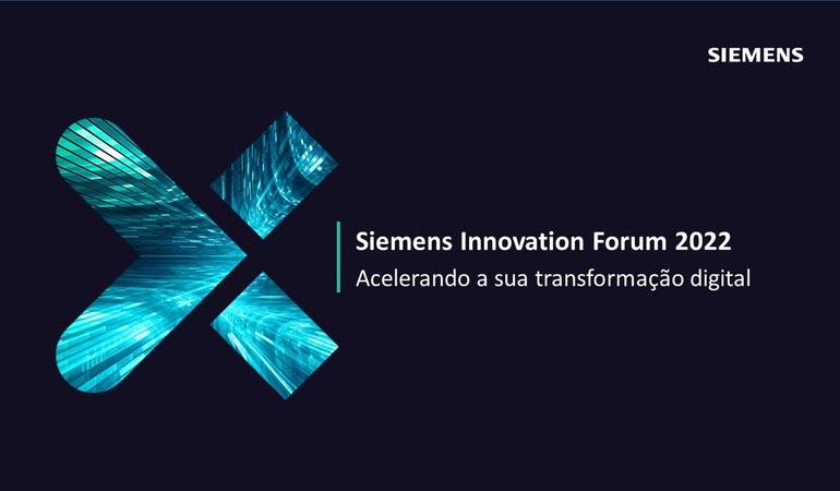 Siemens Innovation Forum 2022: como acelerar a transformação digital ...